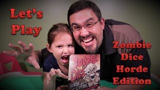 Dad and Daughter play dice games - Zombie Dice - Horde Edition