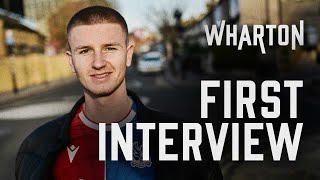 Adam Wharton | First Interview