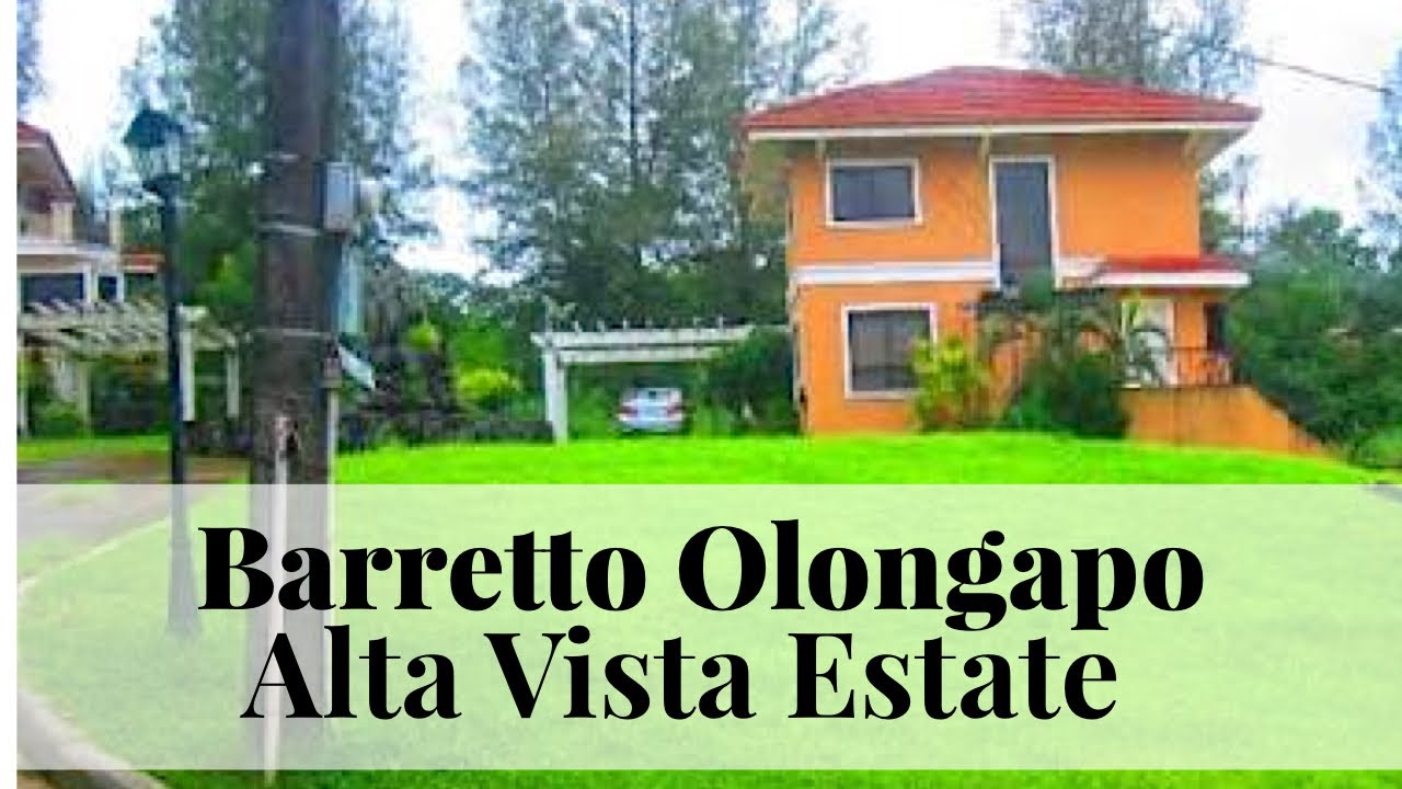 Barretto Olongapo Alta Vista Estate YouTube