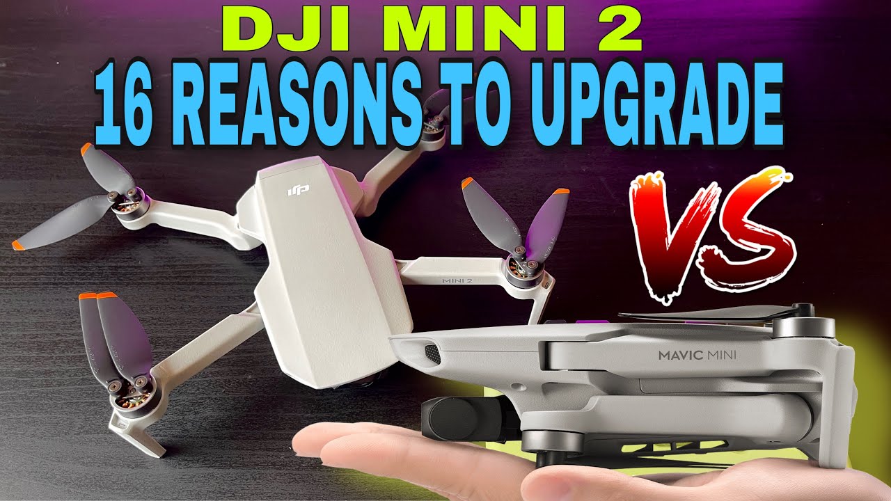 DJI Mini 2 vs DJI Mavic Mini | Reason To Upgrade - YouTube