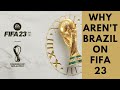 Why aren't Brazil on FIFA 23? #fifa #ytshorts #viralvideo