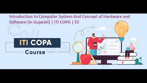 Introduction to Computer System And Concept of Hardware and Software (In Gujarati) | ITI COPA | ES