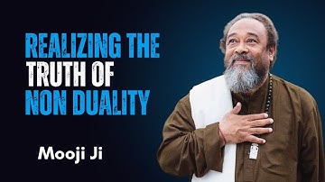 The Surprising Truth of Realizing the Non-Duality | Mooji ji wisdom