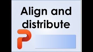 Aligning and distributing objects in PowerPoint