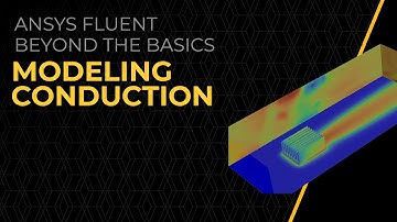 How to Model Conduction in Ansys Fluent — Lesson 3
