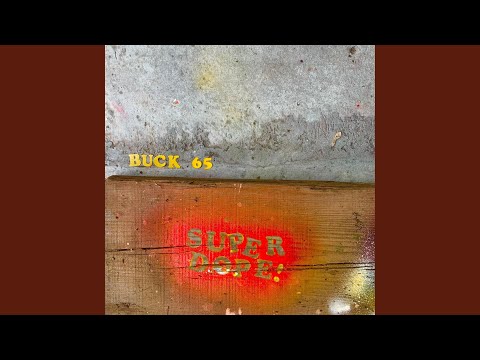 Buck 65 — Super Dope