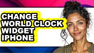 How to Change World Clock Widget Iphone (updated) screenshot 5