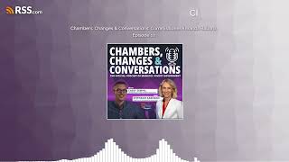 Chambers, Changes & Conversations: Commissioner Amanda Ballard, Episode 10