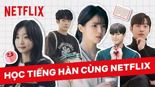 Cùng học tiếng Hàn trên K-Drama | Netflix