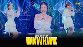 Dike Sabrina  Wkwkwk  Feat Bintang Fortuna   