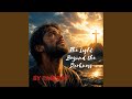 The Light Beyond The Darkness 