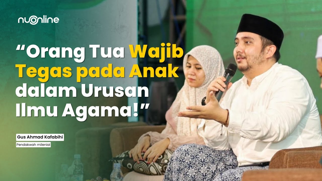 Resep Jitu KH Mahrus Lirboyo Cara Didik Anak Agar Shalih & Patuh | Gus Kafabihi - Ning Sheila Hasina