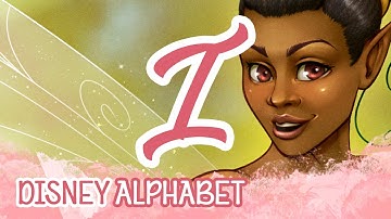 I for Iridessa | Disney by Alphabet Challenge