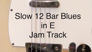 Slow 12 Bar Blues in E Jam Track
