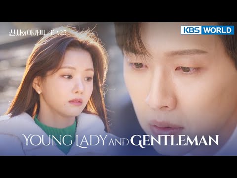 (ENG/ CHN/ IND) Young Lady and Gentleman : EP.25 (신사와 아가씨) | KBS WORLD TV 211225