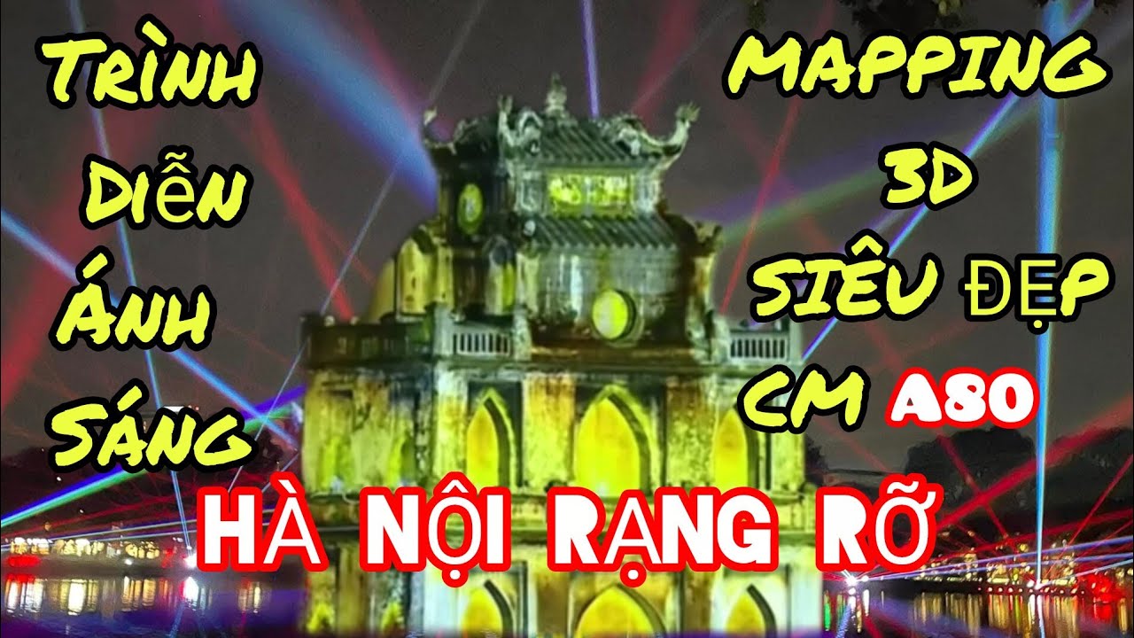TT Trình Diễn ASNT Mapping 3D VÔ CÙNG RỰC RỠ| HÀ NỘI RẠNG RỠ| CM 80 Năm QUỐC KHÁNH NC CHXHCNVIỆT NAM