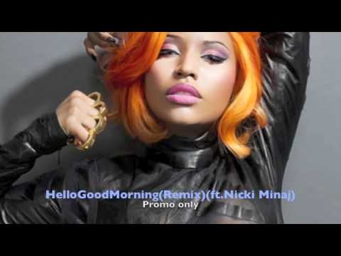 Hello Good Morning Remix Ft Nicki Minaj Rick Ross Youtube - hello good morning remix music video feat nicki mi roblox