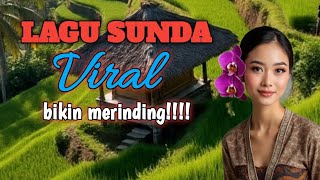 Lagu Sunda Viralbikin Merinding 