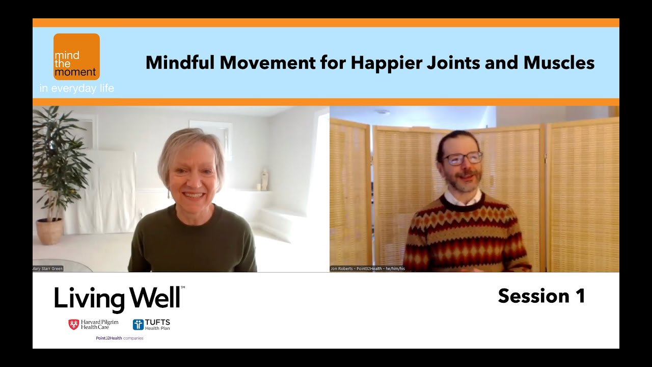 Mindful Movement for Happier Joints and Muscles. | Session 1.