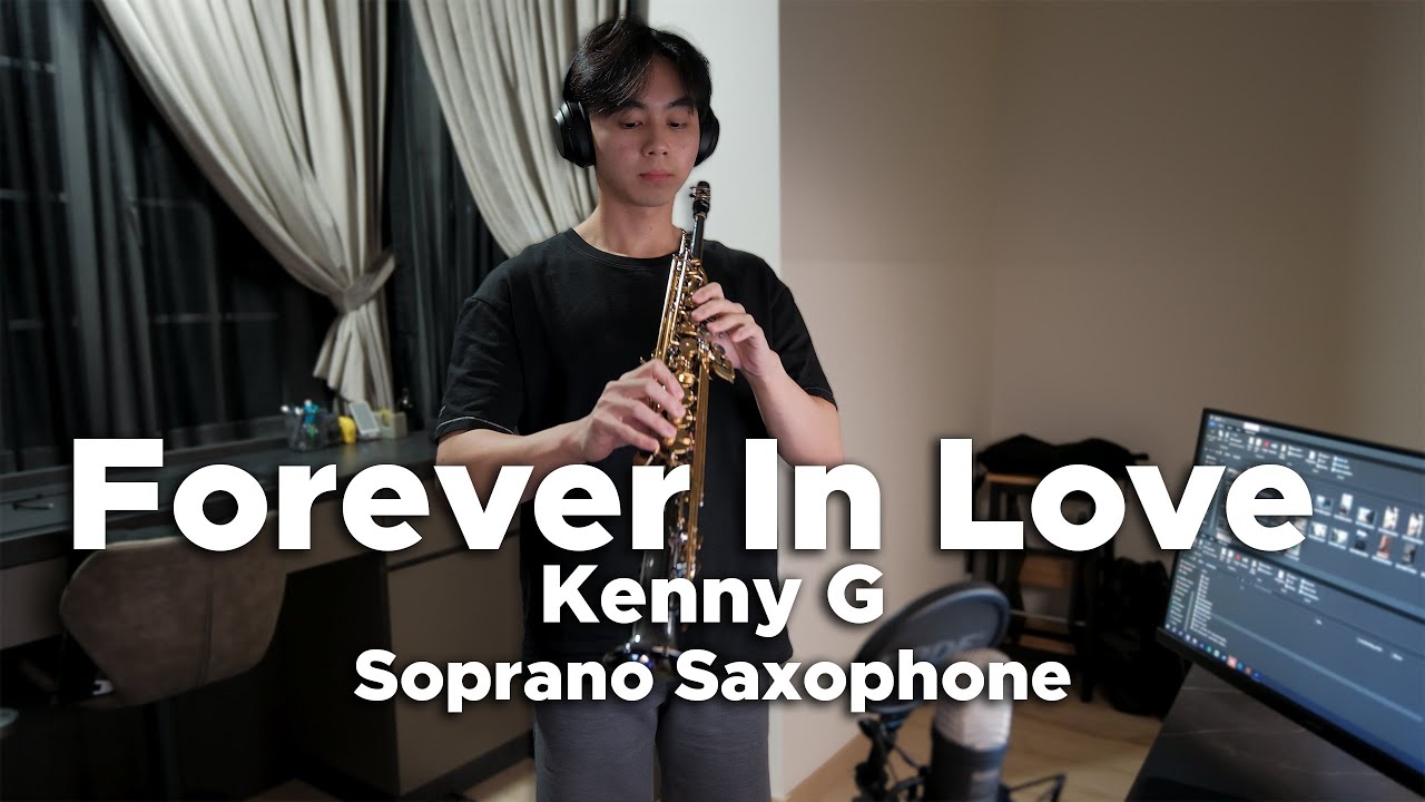 Kenny G Forever In Love Soprano Saxophone Cover YouTube