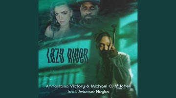 Lazy River (feat. Avionce Hoyles)