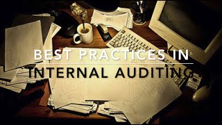 Full Best Practices in Internal Auditing (Take Quiz in the Description to get 1 CPE) Guide