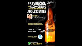 PREVENCIÓN DEL ALCOHOLISMO - DIRIGIDO A PADRES Y MAESTROS