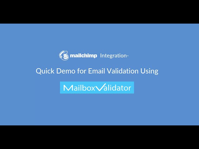 MailChimp Integration - Quick Demo for Email Validation Using MailboxValidator