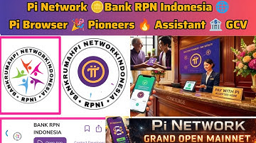 💰Bank RPN Indonesia! Is This the Future of Pi GCV $314K?🚀Is Pi Network Entering the Banking Era?#pi