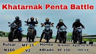 New PulsarN160 vs Yamaha MT 15 V2 vs Honda XBlade vs Gixxer SF 150 vs Apache RTR 160 4V | Drag Race