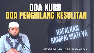 Doa Saat Mengalami Kesulitan Hidup 🔵 Ustadz Khalid Basalamah