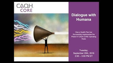 CAQH CORE: Humana Phase IV CAQH CORE Operating Rule Implementation