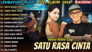 Download Lagu SATU RASA CINTA - KADES HOHO FEAT LALA WIDI - LEMBAYUNG MUSIC FULL ALBUM TERBARU 2026 MP3