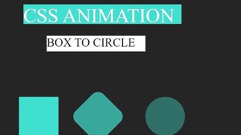 box transform to Circle || Border-radius Animation || CSS Animations Tutorial -2