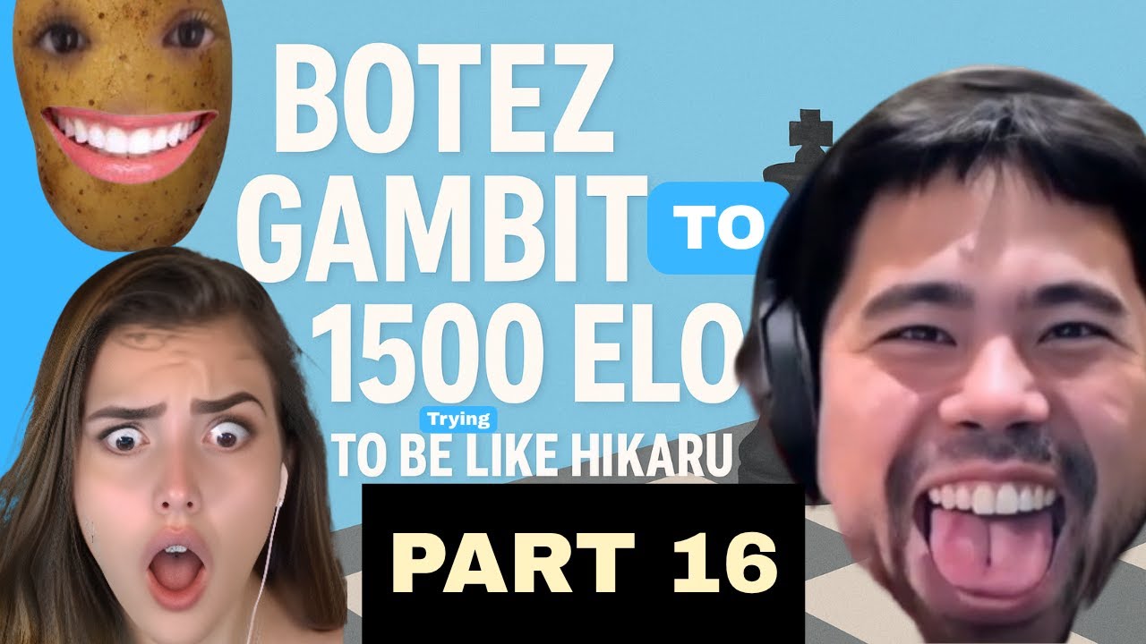 TRYING TO BE LIKE HIKARU ‼️‼️BOTEZ GAMBIT‼️‼️ from 800 to 1500 elo CHESS (Part 16)