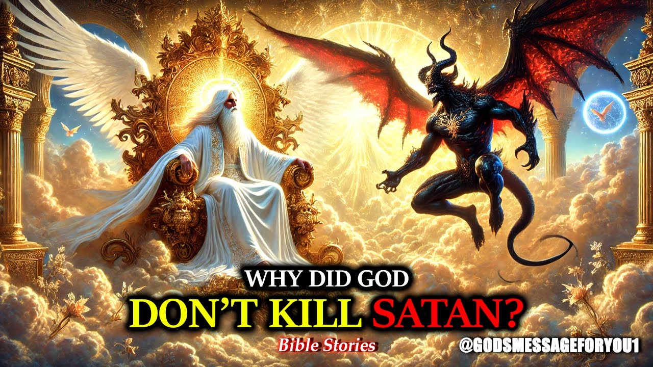 WHY GOD Cannot Kill SATAN Or Fallen Angels | Bible Story - YouTube