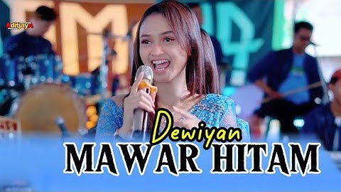 MAWAR HITAM - DEWIYAN - ADMAJA MUSIC | ADITJAYA PICTUERS