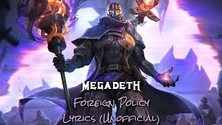 Megadeth - Foreign Policy - Lyrics (Unofficial)