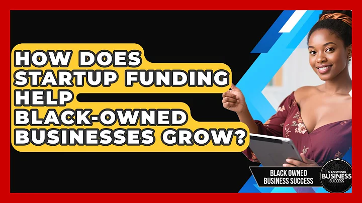 How Does Startup Funding Help Black-Owned Businesses Grow? | Black Owned Business Success News