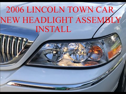2006 LINCOLN TOWN CAR NEW HEADLIGHT ASSEMBLY INSTALL