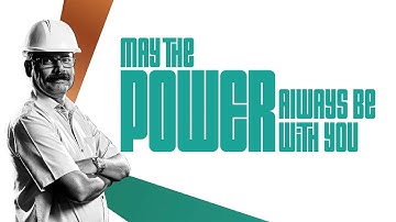 May The Power Always Be With You