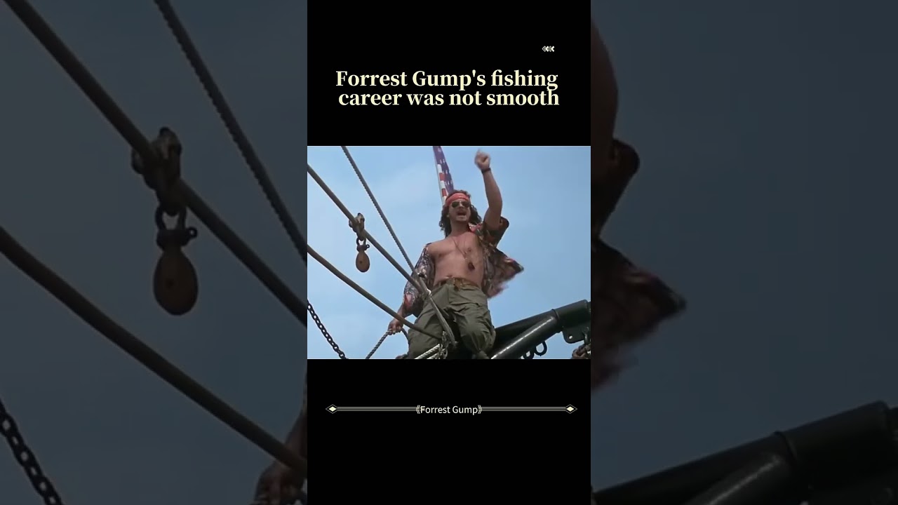 Forrest Gump's shrimp boat experience
