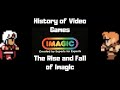 History of Video Games -- The Rise and Fall of Imagic