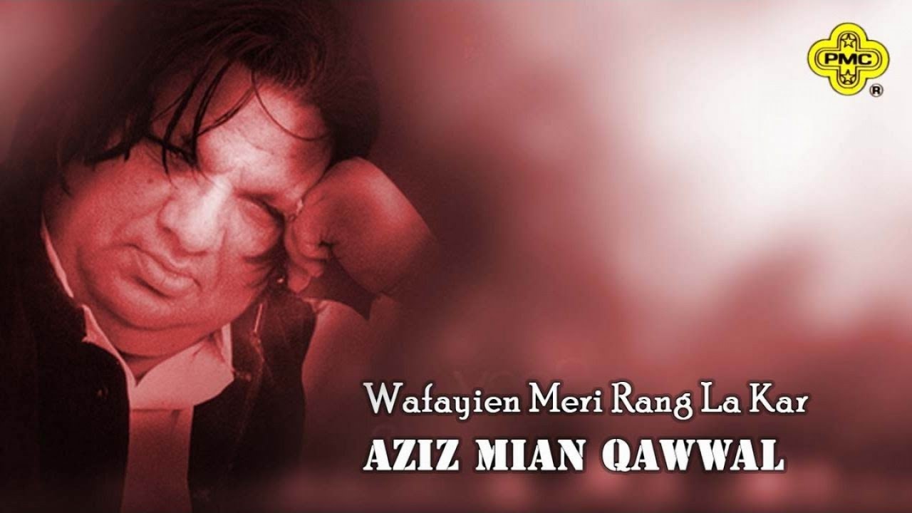 Wafayen Meri Rang La Kar  Aziz Mian Qawwal  M3tech