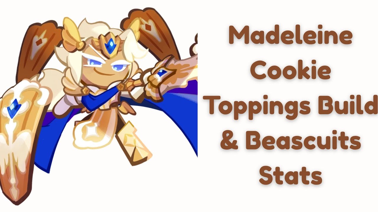 Madeleine Cookie Toppings Build & Best Beascuits Stats YouTube