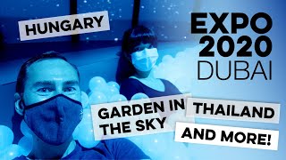 Expo 2020 Dubai: Hungary, Thailand, Garden in the Sky, Pakistan and more! by Perfect Little Planet 1,698 views 2 years ago 14 minutes, 29 seconds