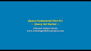 jQuery Fundamentals Bangla Tutorial 2018 - Get Started (Part - 01)