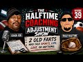 🎙️ Halftime Coaching Adjustment Show – Episode 39