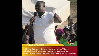 'I was the Secretary General of the UDA party, William Ruto kicked us out...' - Malala