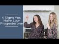 4 Signs You Have Low Progesterone